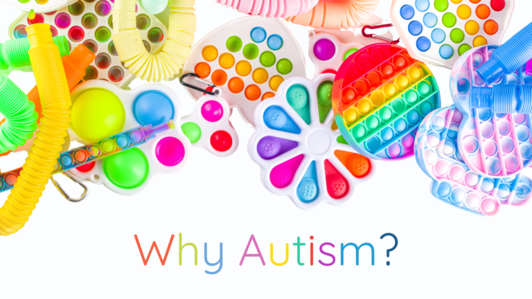 Why Autism?